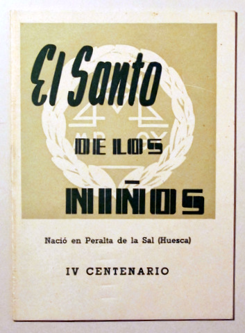 EL SANTO DE LOS NIÑOS IV Centenario. San José de Calasanz - Barcelona 1957