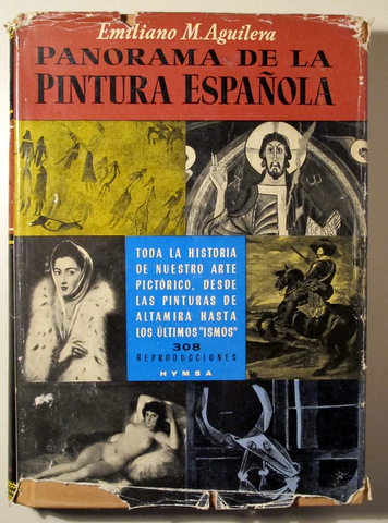 PANORAMA DE LA PINTURA ESPAÑOLA - Barcelona c. 1950. - Ilustrado