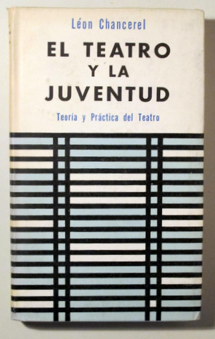 EL TEATRO Y LA JUVENTUD - Buenos Aires 1963