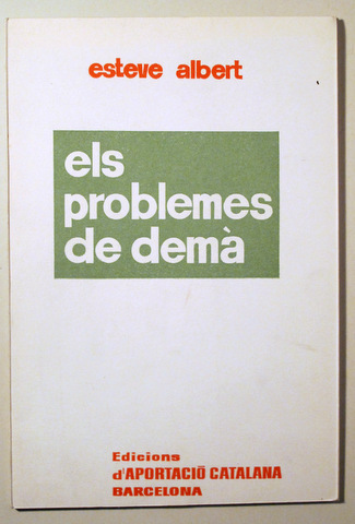 ELS PROBLEMES DE DEMÀ - Barcelona 1965