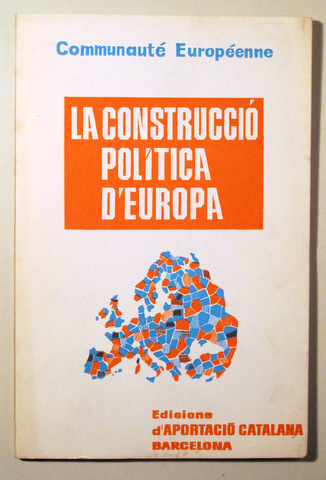 LA CONSTRUCCIÓ POLÍTICA D'EUROPA - Barcelona 1965