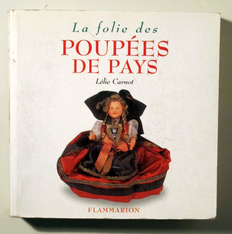 LA FOLIE DES POUPÉES DE PAYS - Paris 2001 - Ilustrado