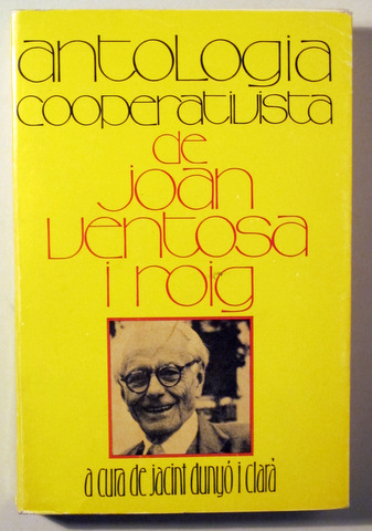 ANTOLOGIA COOPERATIVISTA DE JOAN VENTOSA I ROIG - Barcelona 1980