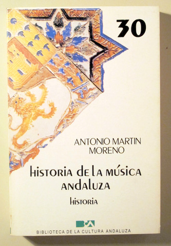 HISTORIA DE LA MÚSICA ANDALUZA - Sevilla 1985