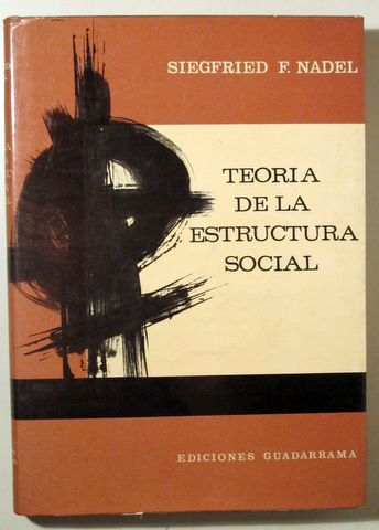 TEORIA DE LA ESTRUCTURA SOCIAL - Madrid 1966