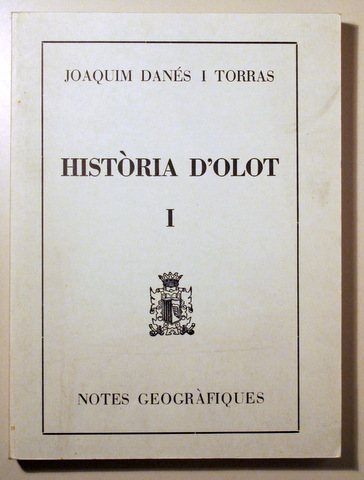 HISTORIA D'OLOT I. Notes geogràfiques