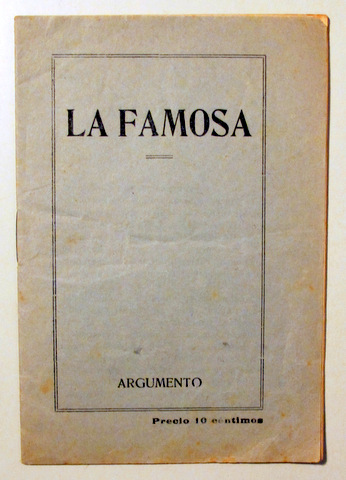LA FAMOSA. Argumento - c. 1916