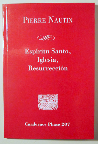 ESPÍRITU SANTO, IGLESIA, RESURRECCIÓN - Barcelona 2012