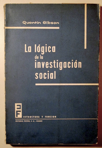 LA LÓGICA DE LA INVESTIGACIÓN SOCIAL - Madrid 1964
