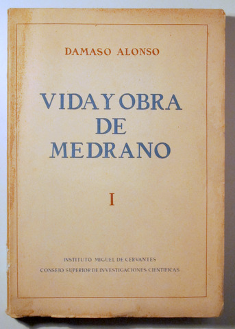 VIDA Y OBRA DE MEDRANO Vol. I - Madrid 1948