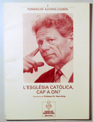 L'ÉSGLÉSIA CATÒLICA, CAP A ON? - Barcelona 1986
