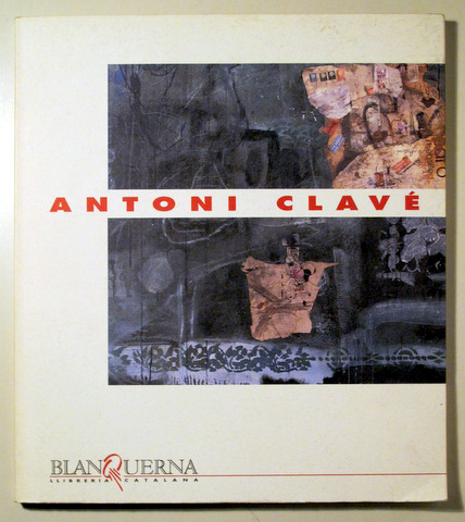 ANTONI CLAVÉ - Barcelona 1993 - Molt il·lustrat