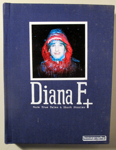 DIANA F+. More True Tales & Short Stories - Muy ilustrado -  Book in English.