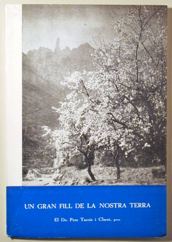 UN GRAN FILL DE LA NOSTRA TERRA. El doctor Pere Tarrés - Barcelona 1965