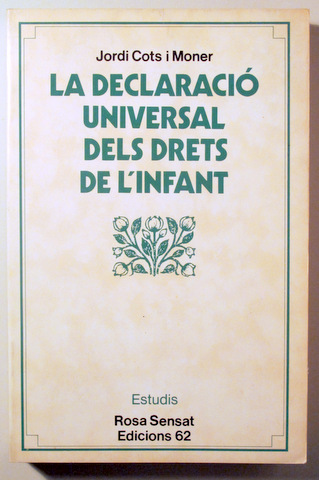 LA DECLARACIÓ UNIVERSAL DELS DRETS DE L'INFANT - Barcelona 1979