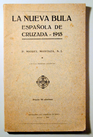 LA NUEVA BULA ESPAÑOLA DE CRUZADA. 1915 - Bilbao 1915