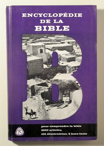ENCYCLOPÉDIE DE LA BIBLE - Bruxelles 1961
