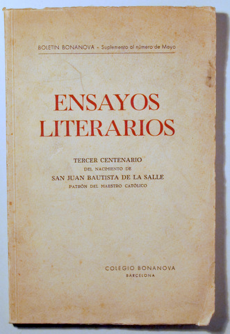 ENSAYOS LITERARIOS. Tercer centenario del nacimiento de San Juan Bautista de la Salle - Barcelona 1950