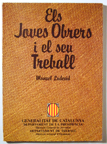 ELS JOVES OBRERS I EL SEU TREBALL - Barcelona 1985