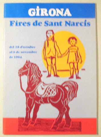 GIRONA. FIRES DE SANT NARCÍS - Girona 1994 - Il·lustrat