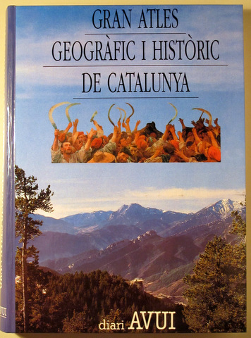 GRAN ATLES GEOGRAFIC I HISTORIC DE CATALUNYA - Barcelona 1992 - Molt il·lustrat