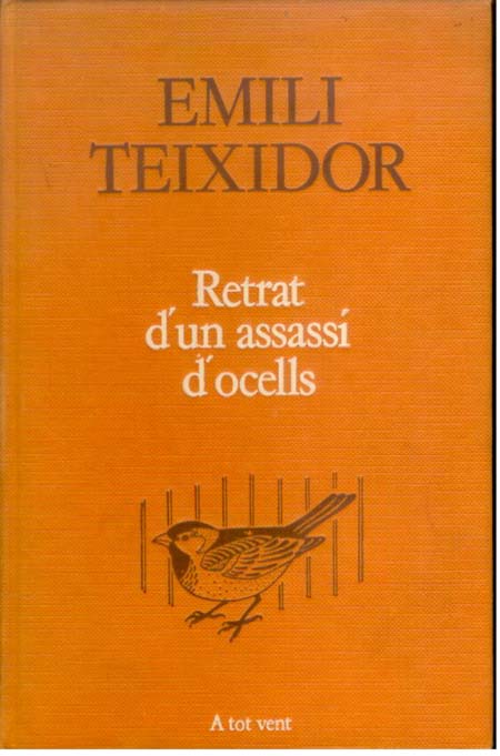 RETRAT D'UN ASSASSI D'OCELLS - Barcelona 1988 - 1ª edició