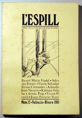 L'ESPILL. Revista dirigida per Joan Fuster. Nº 12 - València 1981