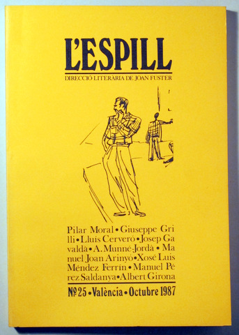 L'ESPILL. Revista dirigida per Joan Fuster. Nº 25 - València 1987