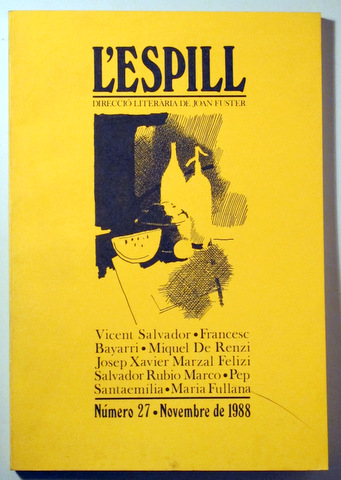 L'ESPILL. Revista dirigida per Joan Fuster. Nº 27 - València 1988