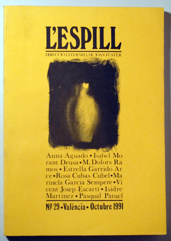 L'ESPILL. Revista dirigida per Joan Fuster. Nº 29 - València 1991