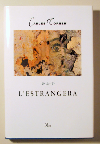 L'ESTRANGERA - Barcelona 1997 - 1ª edició - Edició en tapa dura - Dedicat