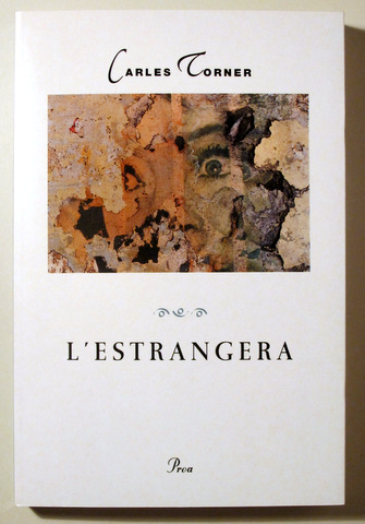 L'ESTRANGERA - Barcelona 1997 - 1ª edició - Edició en rústica - Dedicat