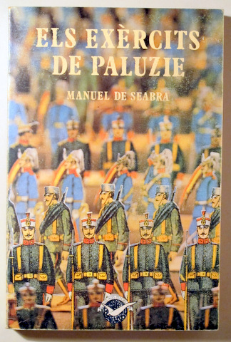 ELS EXÈRCITS DE PALUZIE - Barcelona 1982 - Dedicat