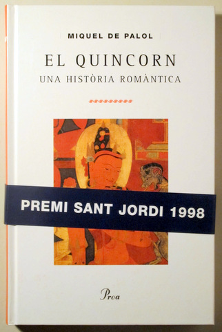 EL QUINCORN. UNA HISTÒRIA ROMÀNTICA - Barcelona 1999 - 1ª edició