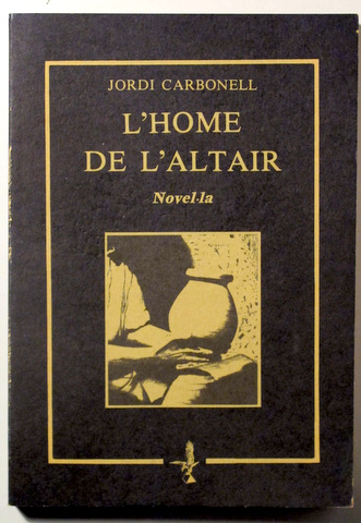L'HOME DE L'ALTAIR. Novel·la - Sant Esteve 1984