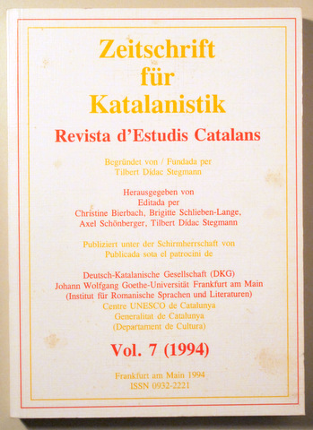 ZEITSCHRIFT FÜR KATALANISTIK. REVISTA D'ESTUDIS CATALANS. Vol. 7 (1994) - Frankfurt 1994 - Edició bil·lingüe