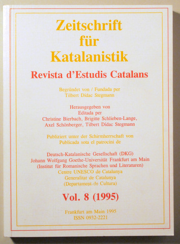 ZEITSCHRIFT FÜR KATALANISTIK. REVISTA D'ESTUDIS CATALANS. Vol. 8 (1995) - Frankfurt 1995 - Edició bil·lingüe
