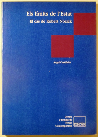 ELS LÍMITS DE L'ESTAT. EL CAS DE ROBERT NOZICK - Barcelona 1994