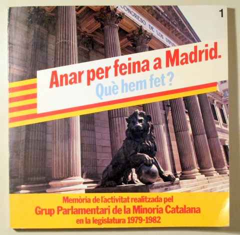 ANEM PER FEINA A MADRID. Què hem fet? Què farem? (2 vol. - Complet)  - Barcelona 1982