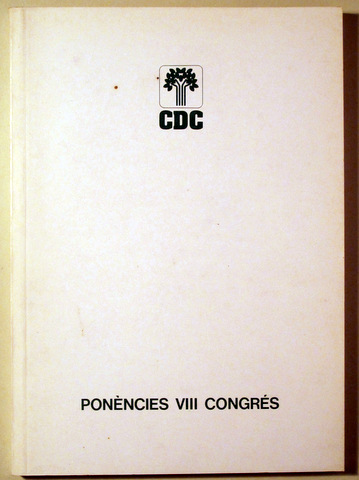 CDC. PONÈNCIES VIII CONGRÈS - Barcelona c. 1989