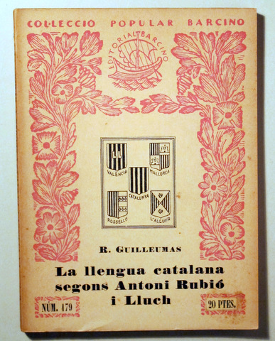 LA LLENGUA CATALANA SEGONS ANTONI RUBIÓ I LLUCH - Barcelona 1957