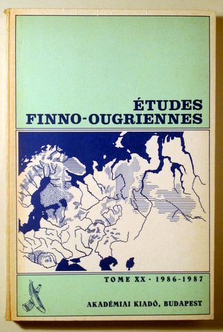 ÉTUDES FINNO-OUGRIENNES (Tome XX) - Budapest 1986-1987