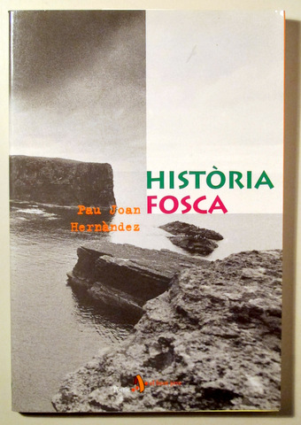 HISTÒRIA FOSCA - Barcelona 1991