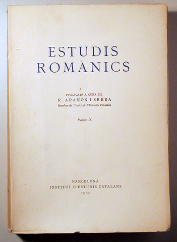ESTUDIS ROMÀNICS. Vol. X - Barcelona 1962