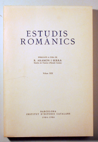 ESTUDIS ROMÀNICS. Vol. XIX - Barcelona 1986