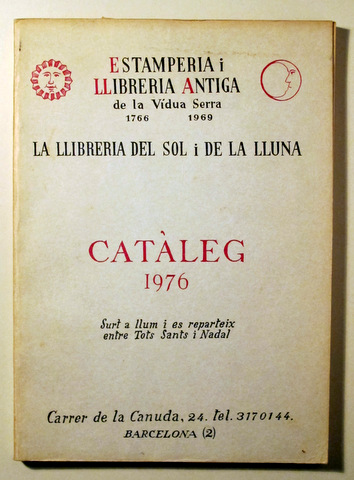 L A LLIBRERIA DEL SOL I DE LA LLUNA. CATÀLEG 1976 - Barcelona 1976