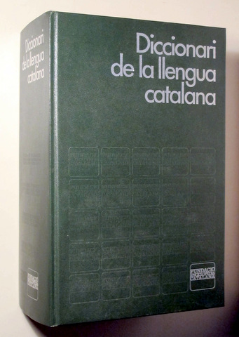 DICCIONARI DE LA LLENGUA CATALANA - Barcelona 1982