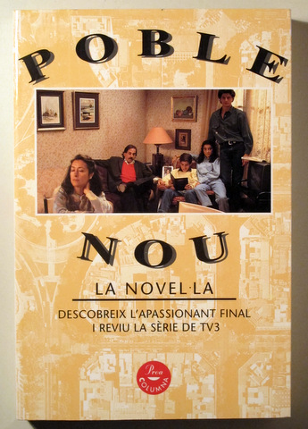 POBLE NOU. La novel·la - Barcelona 1994 - 1ª edició