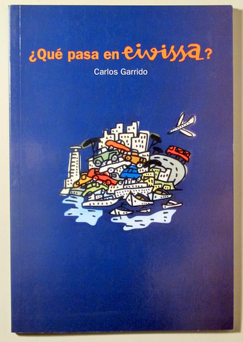 ¿QUÉ PASA EN EIVISSA? - Mallorca 2006