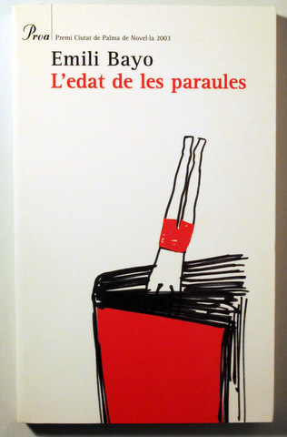 L'EDAT DE LES PARAULES -  Barcelona 2004